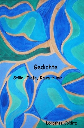 Gedichte von Colditz,  Dorothee
