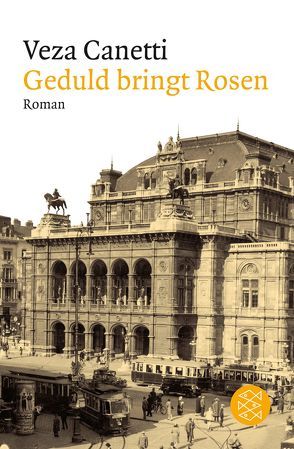 Geduld bringt Rosen von Canetti,  Veza