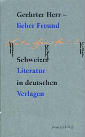 Geehrter Herr – lieber Freund von Erismann,  Peter E, Holl,  H P, Kraut,  Peter, Linsmayer,  Ch, Luck,  Rätus, Messerli,  A