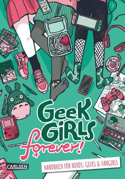 Geek Girls forever! von Behle,  Theresa, Vieweg,  Olivia