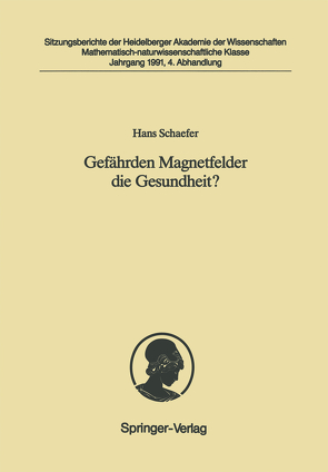 Gefährden Magnetfelder die Gesundheit? von Schaefer,  Hans