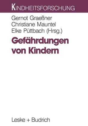 Gefährdungen von Kindern von Graeßner,  Gernot