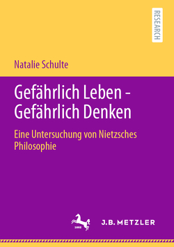 Gefährlich Leben – Gefährlich Denken von Schulte,  Natalie