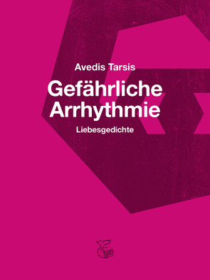 Gefährliche Arrhythmie von Strohmeier,  Sophie Gertrude, Tarsis,  Avedis