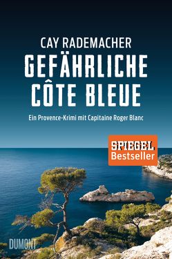 Gefährliche Côte Bleue von Rademacher,  Cay