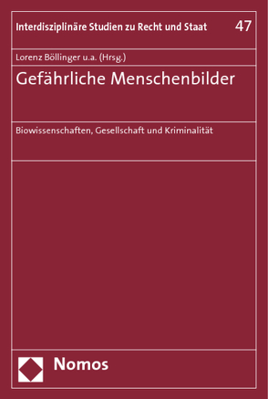 Gefährliche Menschenbilder von Böllinger,  Lorenz, Jasch,  Michael, Krasmann,  Susanne, Pilgram,  Arno, Prittwitz,  Cornelius, Reinke,  Herbert, Rzepka,  Dorothea