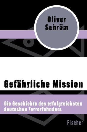 Gefährliche Mission von Schröm,  Oliver