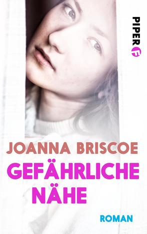 Gefährliche Nähe von Briscoe,  Joanna, Wurster,  Gaby