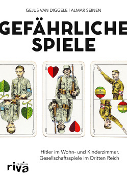 Gefährliche Spiele von Seinen,  Almar, van Diggele,  Gejus