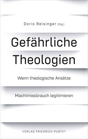 Gefährliche Theologien von Reisinger,  Doris