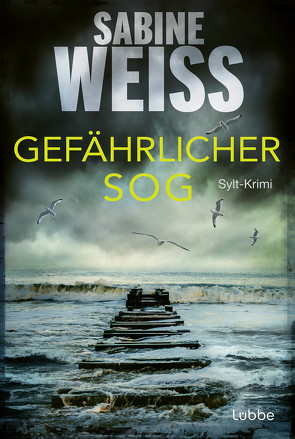 Gefährlicher Sog von Weiß,  Sabine