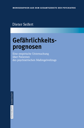 Gefährlichkeitsprognosen von Seifert,  D.