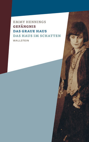 Gefängnis – Das graue Haus – Das Haus im Schatten von Baumberger,  Christa, Behrmann,  Nicola, Hennings,  Emmy, Sumpf,  Simone