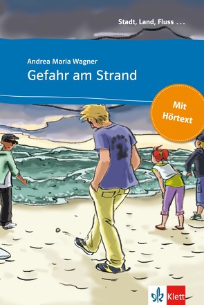 Gefahr am Strand von Wagner,  Andrea M.