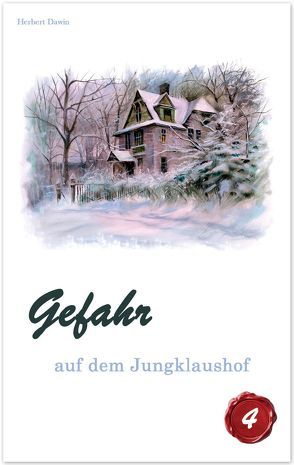 Gefahr auf dem Jungklaushof von Dawin,  Herbert