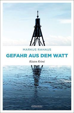 Gefahr aus dem Watt von Rahaus,  Markus