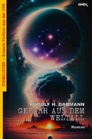 Gefahr aus dem Weltall von Daumann,  Rudolf H.