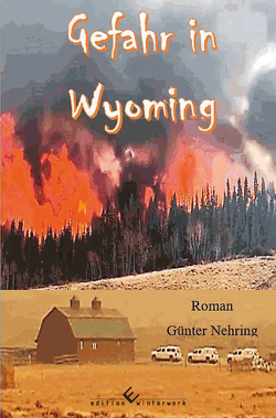 Gefahr in Wyoming von Nehring,  Günter