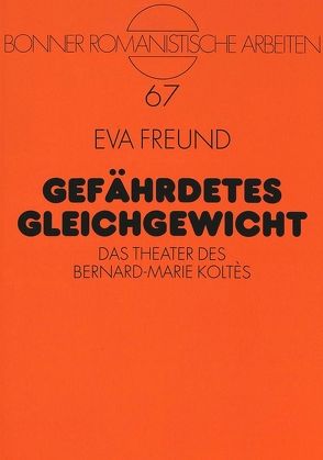 Gefährdetes Gleichgewicht von Freund,  Eva