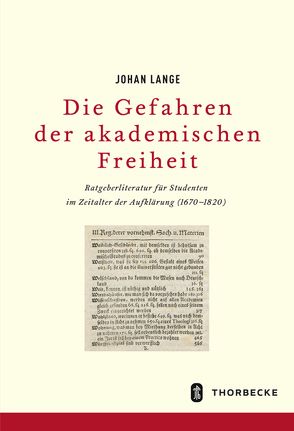 Gefahren akademischer Freiheit von Lange,  Johan