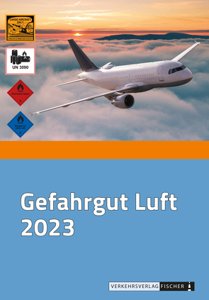 Gefahrgut Luft 2023 – Auf einen Blick