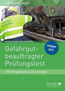 Gefahrgutbeauftragter Prüfungstest von Hahn ,  Hans-Jürgen, Kivelitz,  Matthias