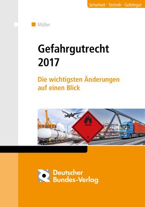 Gefahrgutrecht 2017 von Müller,  Norbert