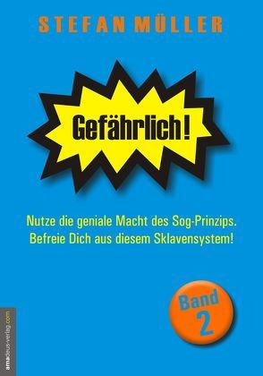 Gefährlich! – Band 2 von Helsing,  Jan van, Müller,  Stefan