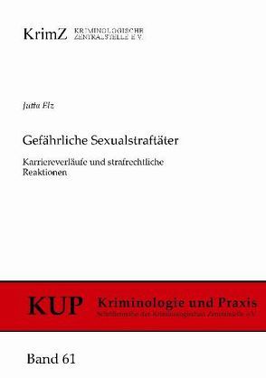 Gefährliche Sexualstraftäter von Elz,  Jutta