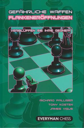 Gefährliche Waffen – Flankeneröffnungen von Kosten,  Tony, Palliser,  Richard, Vigus,  James