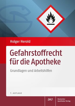 Gefahrstoffrecht für die Apotheke von Herold,  Holger, Kaufmann,  Dieter