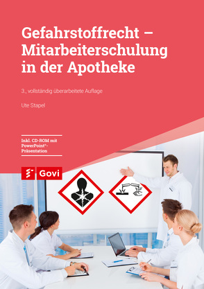 Gefahrstoffrecht – Mitarbeiterschulung in der Apotheke von Stapel,  Ute