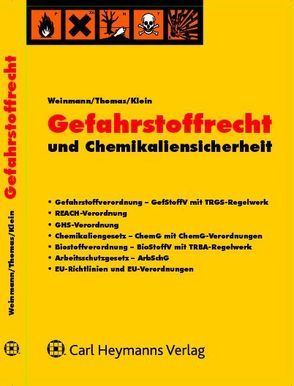 Gefahrstoffrecht und Chemikaliensicherheit von KLEIN, Thomas, Weinmann