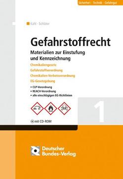 Gefahrstoffrecht von Kahl,  Anke, Schlüter,  Urs