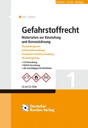 Gefahrstoffrecht von Kahl,  Anke, Schlüter,  Urs