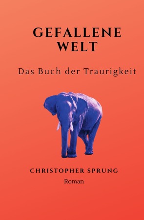 Gefallene Welt von Sprung,  Christopher