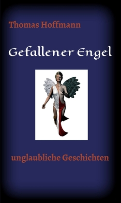 Gefallener Engel von Hoffmann,  Thomas