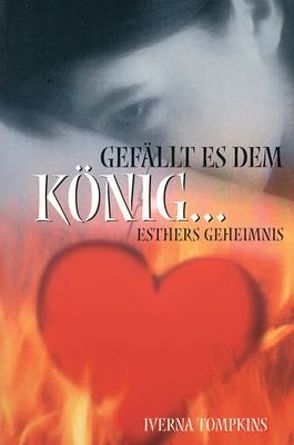 Gefällt es dem König… von Tompkins,  Iverna