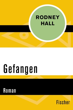 Gefangen von Hall,  Rodney, Vries,  Stefanie Schaffer-de