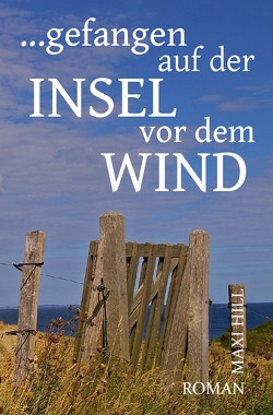 Gefangen auf der Insel vor dem Wind von Hill,  Maxi