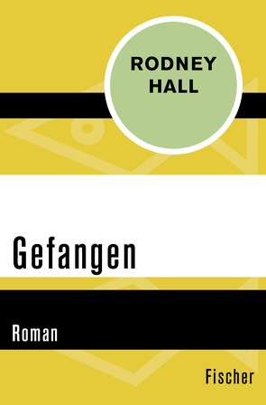 Gefangen von Hall,  Rodney, Schaffer-de Vries,  Stefanie