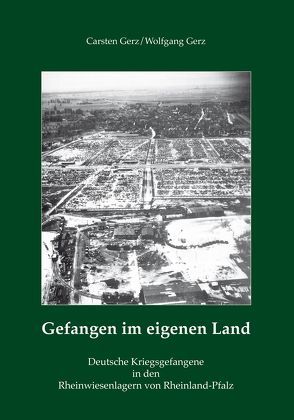 Gefangen im eigenen Land von Gerz,  Carsten, Gerz,  Wolfgang