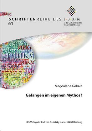 Gefangen im eigenen Mythos von Gebala,  Magdalena