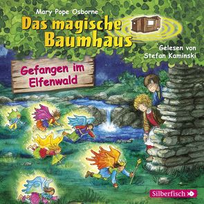 Gefangen im Elfenwald (Das magische Baumhaus 41) von Kaminski,  Stefan, Karl,  Elke, Pope Osborne,  Mary