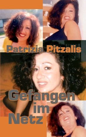 Gefangen im Netz von Pitzalis,  Patrizia