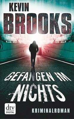 Gefangen im Nichts von Brooks,  Kevin, Gutzschhahn,  Uwe-Michael