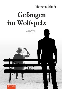 Gefangen im Wolfspelz von Schildt,  Thorsten