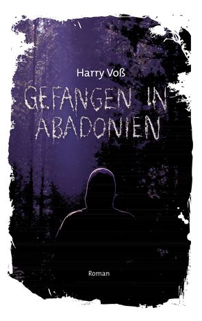 Gefangen in Abadonien von Bibellesebund, Voß,  Harry