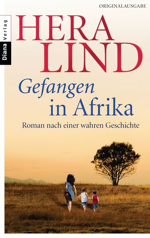 Gefangen in Afrika von Lind,  Hera