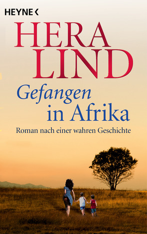 Gefangen in Afrika von Lind,  Hera